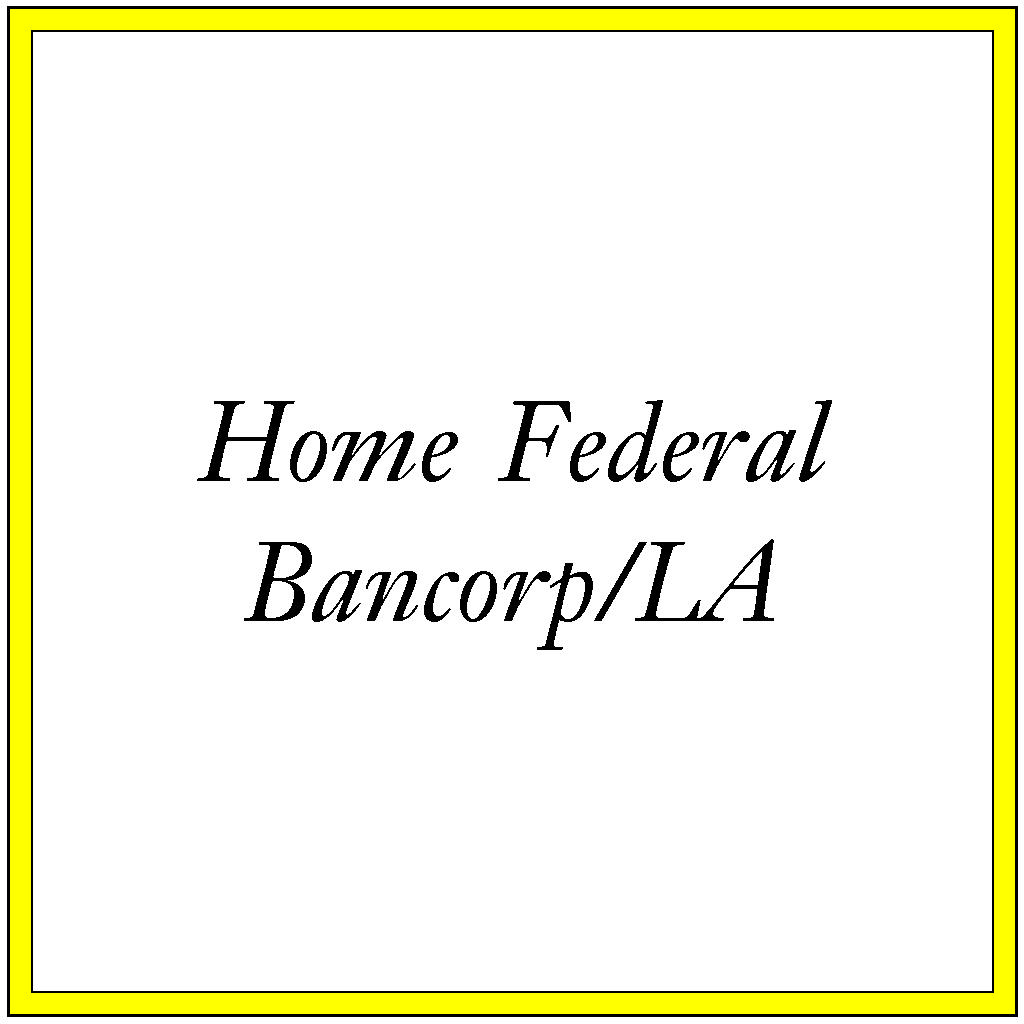 Home Federal Bancorp/LA